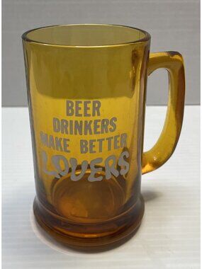 Libbey Beer Drinkers Make Better Lovers Beer Mug Amber Glass 5.5" tall - EUC